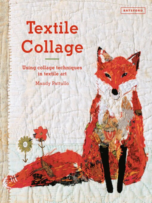 Title details for Textile Collage by Mandy Pattullo - Wait list